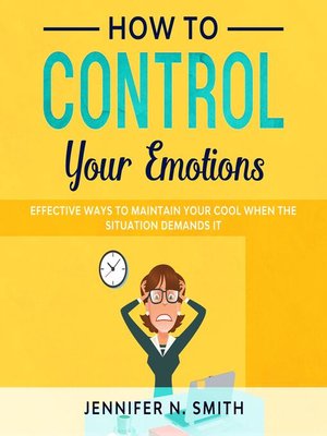 cover image of How to Control your Emotions